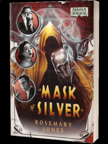 Mask of Silver: An Arkham Horror Novel