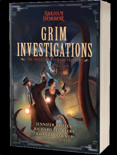Grim Investigations: Arkham Horror Collection of Novellas